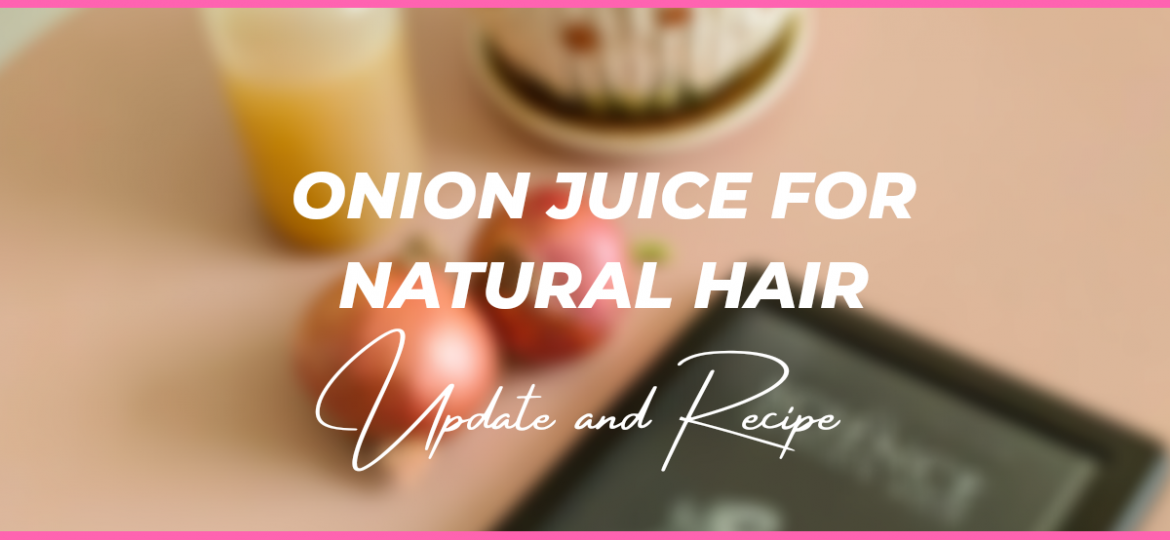 onion juice for natural hair