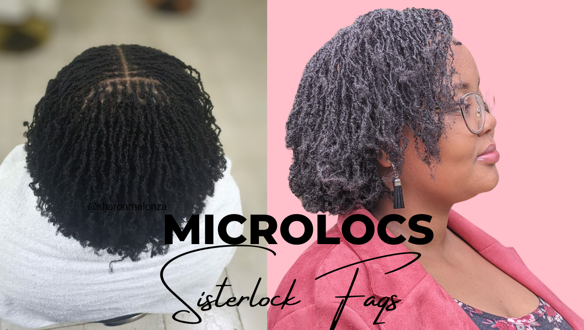 I GOT MICROLOCS! MICROLOCS FAQ - Sharon Malonza